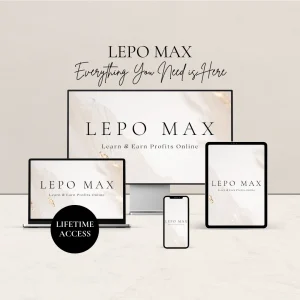 LEPO MAX Learn and Earn Profits With Master Reseller Rights